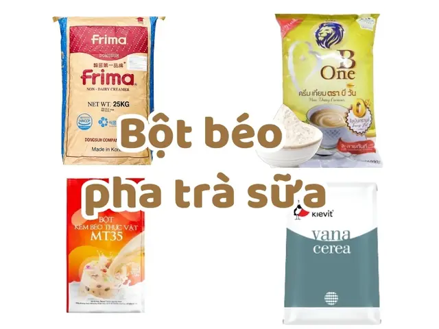 Top 10+ Loại Bột Béo Pha Trà Sữa Tốt Nhất & Địa Chỉ Mua Uy Tín Giá Tốt 2026