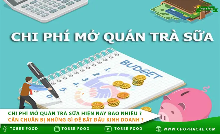 Tổng Hợp Chi Phí Mở Quán Trà Sữa Chi Tiết Từ A-z Theo Từng Mô Hình (2025)