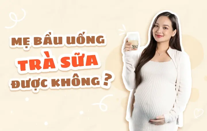 Bà Bầu Có Uống Trà Sữa Được Không? Tác Hại Và Lưu Ý Khi Uống