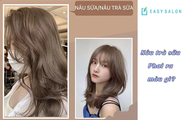 Nâu Trà Sữa Phai Ra Màu Gì? Cần Tẩy Không? Công Thức Pha Màu & Bí Quyết Giữ Màu Lâu Phai