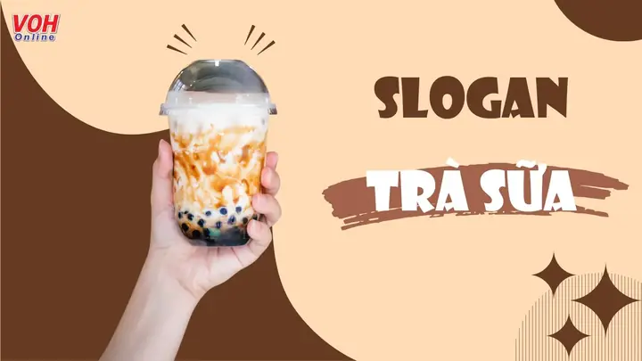 Tổng Hợp 100+ Slogan Trà Sữa Hay, Ngắn Gọn, Hài Hước, Cute Thu Hút Khách Hàng