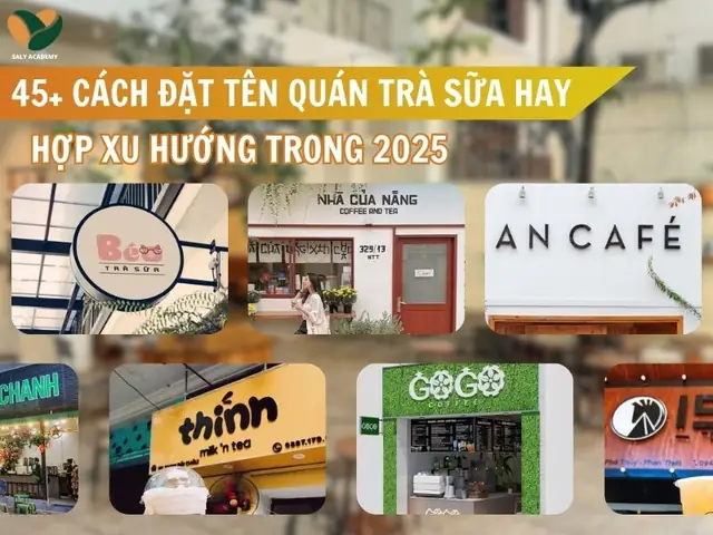 Gợi Ý 100+ Tên Quán Trà Sữa Cute, Dễ Thương, Hài Hước & Cách Đặt Tên Chuẩn Brand 2026
