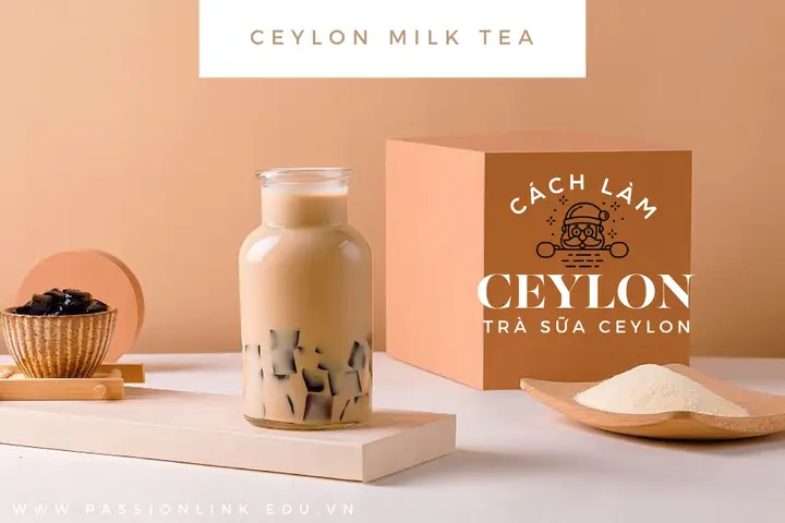 Cách Làm Trà Sữa Ceylon Chuẩn Vị Tại Nhà: Công Thức Chi Tiết, Nguyên Liệu & Mẹo Pha Ngon