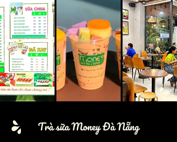 Trà Sữa Money Đà Nẵng: Menu, Giá, Địa Chỉ 3 Chi Nhánh & Cách Order Online