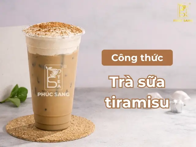 Cách Làm Trà Sữa Tiramisu Ngon Tại Nhà: 3 Công Thức Chuẩn Quán + Nguyên Liệu & Mẹo Pha Chế