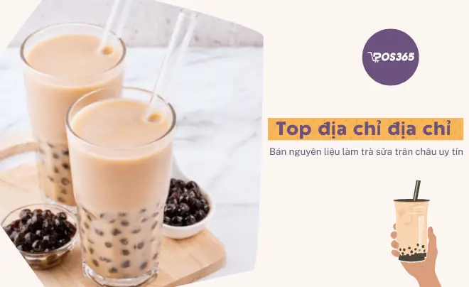 Mua Nguyên Liệu Làm Trà Sữa Ở Đâu Uy Tín, Giá Tốt? Top Địa Chỉ & Danh Sách Nguyên Liệu Đầy Đủ