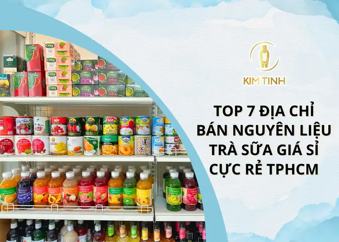 Top Địa Chỉ Bán Nguyên Liệu Trà Sữa Giá Sỉ & Lẻ Uy Tín Tp.hcm, Hà Nội & Online Mới Nhất