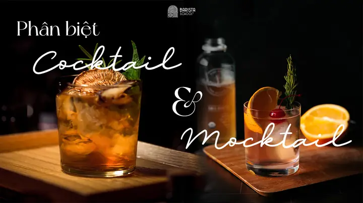 Cocktail Và Mocktail Khác Nhau Thế Nào? Cách Phân Biệt Dễ Hiểu Cho Người Mới