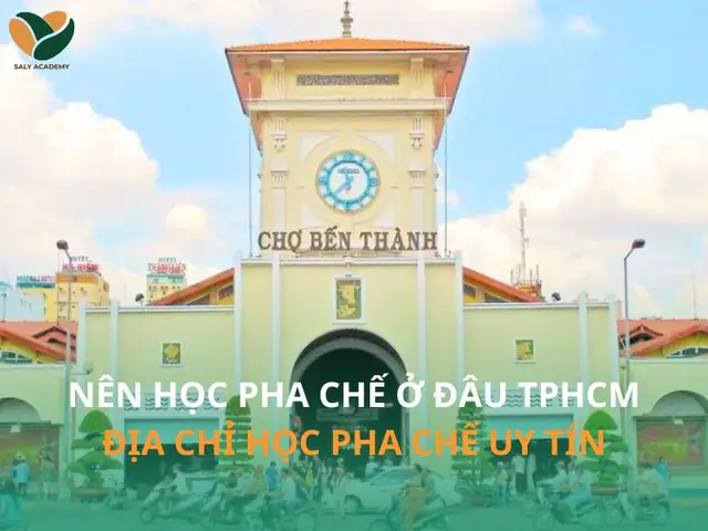 Top 10+ Địa Chỉ Học Pha Chế Tp.hcm Uy Tín Nhất 2024: Học Phí, Chương Trình & Đánh Giá Chi Tiết