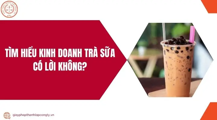 Kinh Doanh Trà Sữa Có Lời Không? Phân Tích Lợi Nhuận, Chi Phí & Cách Tính Toán Chuẩn Xác