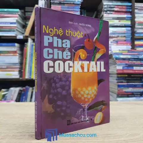 Nghệ Thuật Pha Chế Cocktail: Hướng Dẫn Chi Tiết Từ A Đến Z Cho Người Mới Bắt Đầu
