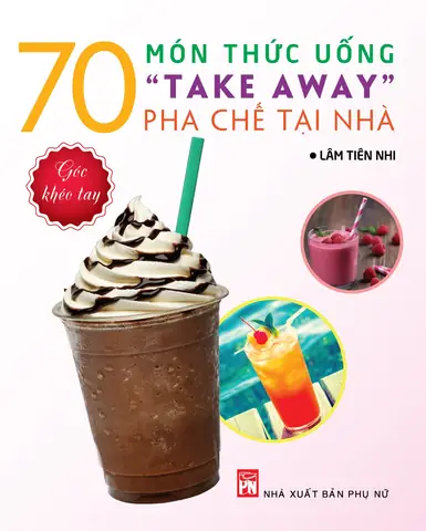 Hướng Dẫn Pha Chế Take Away: Công Thức, Nguyên Liệu, Dụng Cụ & Khóa Học Cho Người Mới Mở Quán