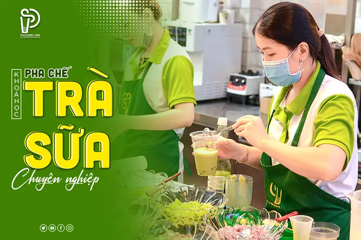 Khóa Học Pha Chế Trà Sữa Chuyên Nghiệp: Nội Dung, Học Phí Và Địa Chỉ Uy Tín Dành Cho Người Mở Quán