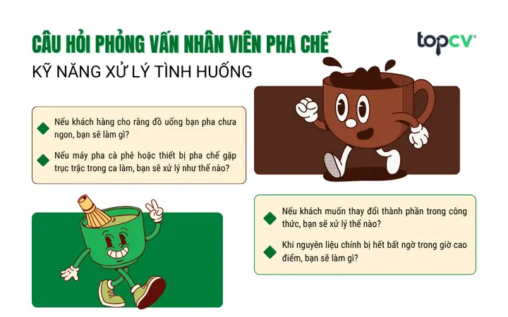 Tổng Hợp Câu Hỏi Phỏng Vấn Nhân Viên Pha Chế Thường Gặp Và Cách Trả Lời Hay
