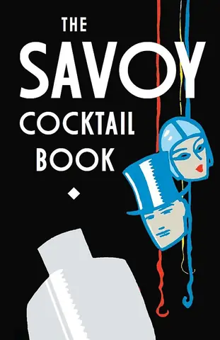 The Savoy Cocktail Book: Lịch Sử, Công Thức, Phân Biệt Các Bản In & Mua Ở Đâu
