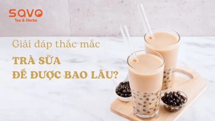 Trà Sữa Thái Để Được Bao Lâu? Thời Gian Bảo Quản Chuẩn Tại Nhiệt Độ Phòng Và Tủ Lạnh