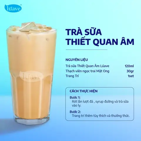Cách Pha Trà Sữa Thiết Quan Âm Ngon Chuẩn Vị Đài Loan & Bí Quyết Chọn Trà Nguyên Liệu Chất Lượng